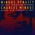 The Next Generation Performs Charles Mingus' Brand New Compositions by  George Adams, Craig Handy, and John Hicks 