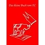 Das kleine Buch vom FC - Seltene Daten und Fakten �ber den 1. FC K�ln