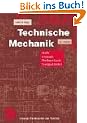 Technische Mechanik: Statik - Dynamik - Fluidmechanik - Festigkeitslehre (Viewegs Fachb�cher der Technik)