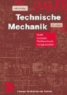 Produkt-Bild: Technische Mechanik: Statik - Dynamik - Fluidmechanik - Festigkeitslehre (Viewegs Fachb&uuml;cher der Technik)