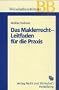Maklerrecht - Leitfaden f�r die Praxis