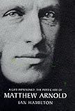 A Gift Imprisoned: The Poetic Life of Matthew Arnold (0747536716) by Hamilton, Ian