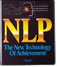 NLP The New Technology of Achievement