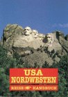 USA. Der Nordwesten. Idaho, Montana, Oregon, South Dakota, Washington, Wyoming