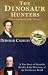 The Dinosaur Hunters (Paperback)