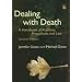 Dealing With Death: A Handbook of Practices, Procedures and Law