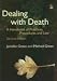 Dealing with Death: A Handbook of Practices, Procedures and Law