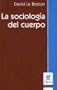La Sociologia del Cuerpo (Claves (Ediciones Nueva Vision)) (Spanish Edition)