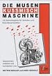 Die Musenkussmischmaschine