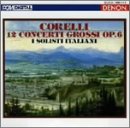 イタリア合奏団｜コレッリ:合奏協奏曲集