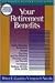 Your Retirement Benefits (ICFP Personal Wealth Building Guides)