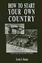 How To Start Your Own Country