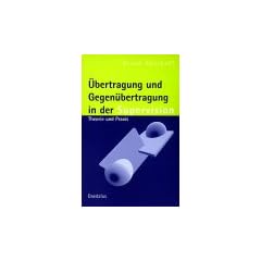 �bertragung und Gegen�bertragung in der Supervision: Theorie und Praxis