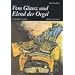 Vom Glanz und Elend der Orgel: Seltsames und Eigenartiges, Bedeutsames und Unwichtiges, Nachweisliches und Unglaubliches, Prosaisches und Poetisches ... einem eigentlich unfa�baren Musikinstrument