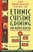 Books : The Unofficial Guide to Ethnic Cuisine and Dining in America
