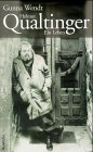 Helmut Qualtinger, Ein Leben - Gunna Wendt