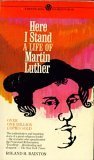 Here I Stand: A Life of Martin Luther