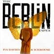 The Berlin Tapes