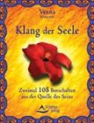 Klang der Seele. Zweimal 108 Botschaften aus der Quelle des Seins - Vesna Krmpotic