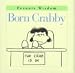 Book Born Crabby (Peanuts Wisdom)