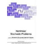 Nonlinear Stochastic Problems (NATO Science Series C: (closed)) by S. Bucy and J.M.F Moura