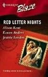Red Letter Nights: Luv U Madly\Deliver Me\Signed, Sealed, Seduced (Harlequin Blaze)