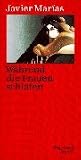 W&auml;hrend die Frauen schlafen - Javier Marias