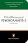 A Critical Dictionary of Psychoanalysis, Second Edition (Penguin Reference Books)