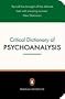 A Critical Dictionary of Psychoanalysis (Penguin Reference)