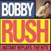 Bobby Rush, Instant Replays: The Hits, 発売中