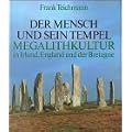Der Mensch und sein Tempel, Megalithkultur in Irland, England und der Bretagne: Die drei vorchristlichen Kulturarten in ihren Grundz�gen: BD 3