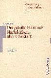 Der geteilte Himmel/ Nachdenken über Christa T. Interpretationen.