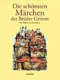 Die sch�nsten M�rchen der Br�der Grimm