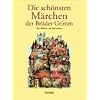 Die sch�nsten M�rchen der Br�der Grimm