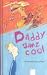 Books : Daddy ganz cool. ( Ab 12 J.).