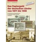 Das Papiergeld der deutschen L�nder von 1871-1948. Die Banknoten und Notgeldscheine der deutschen L�nder, Provinzen und Bezirke