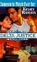 Someone to Watch Over Her (Delta Justice, Book 8)
