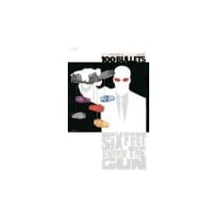 100 Bullets VOL 06: Six Feet Under the Gun