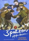 Produkt-Bild: ... und die Spatzen pfeifen lassen. Geschichten von Don Bosco