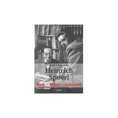 Heinrich Spoerl. Buch - B�hne - Leinwand