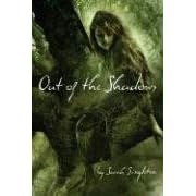 Out of the Shadows