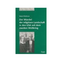 Der Wandel der religi�sen Landschaft in den USA seit dem zweiten Weltkrieg
