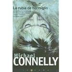 La Rubia de Hormigon / The Concrete Blonde (Latrama) book cover