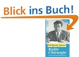Kalte Chirurgie. Ein Leben zwischen Medizin und Recht