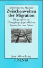 Produkt-Bild: Zwischenwelten der Migration. Iiographische &Uuml;berg&auml;nge jugendlicher Aussiedler aus Polen