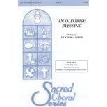 Alfred Publishing 00-BSC9914 An Old Irish Blessing by 