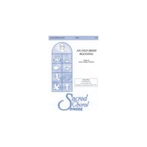 Alfred Publishing 00-BSC9914 An Old Irish Blessing by 