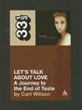 Celine Dion's Let's Talk About Love (33 1/3)
