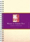 Wines to Check Out: A Journal and Tasting Guide