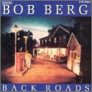 Bob Berg - Back Roads - Zortam Music